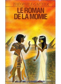 Gautier, Théophile - Le Roman de la momie Gautier, Théophile - Le Roman de la momie, 1988 antikvár könyv