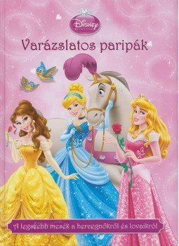 Luca Anna (szerk.) - Varázslatos paripák, Budapest 2013 antikvár könyv
