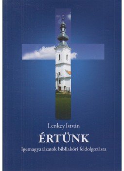 Lenkey István - Értünk Lenkey István - Értünk, 2011 antikvár könyv
