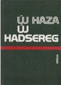 Nagy Gábor,Móricz Lajos - Új haza, új hadsereg