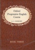 A. S. Hornby - Oxford Progressive English Course