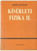 Dr. Budó Ágoston - Kísérleti fizika II.