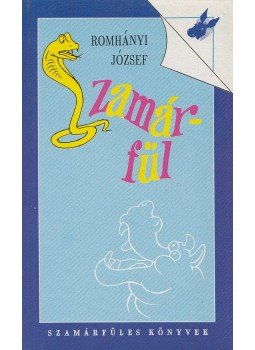 Romhányi József - Szamárfül Romhányi József - Szamárfül, Budapest 1992 antikvár könyv