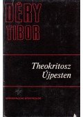 Déry Tibor - Theokritosz Újpesten I.
