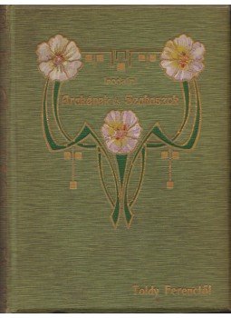 Toldy Ferenc - Irodalmi arcképek és szakaszok. Toldy Ferenctől. Toldy Ferenc - Irodalmi arcképek és szakaszok. Toldy Ferenctől., Budapest 1878 antikvár könyv