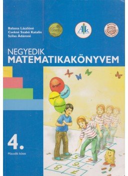Balassa Lászlóné, Csekné Szabó Katalin, Szilas Ádámné - Negyedik matematikakönyvem 4. Balassa Lászlóné, Csekné Szabó Katalin, Szilas Ádámné - Negyedik matematikakönyvem 4., Celldömölk 2008 antikvár könyv