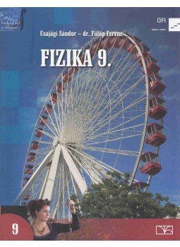 Csajági Sándor, dr. Fülöp Ferenc - Fizika 9. Csajági Sándor, dr. Fülöp Ferenc - Fizika 9., Budapest 2015 antikvár könyv