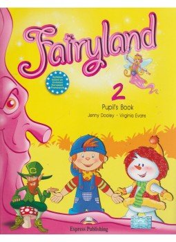Jenny Dooley , Virginia Evans - Fairyland 2 - Pupil's Book Jenny Dooley , Virginia Evans - Fairyland 2 - Pupil's Book, 2014 antikvár könyv