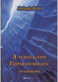 Balogh Béla - A tudatalatti tízparancsolata