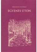 Horányi György - Egyenes úton (dedikált)