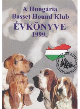  - A Hungária Basset Hound Klub Évkönyve 1999., Budapest 0 antikvár könyv