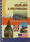 Gálfalvy Ágnes - Készüljünk a nyelvvizsgára!