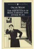 Oscar Wilde - The Importance of Being Earnest and Other Plays