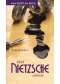 Irvin D. Yalom - Und Nietzsche weinte