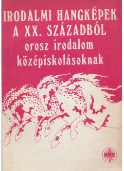 Bakcsi György - Irodalmi hangképek a XX. századból Bakcsi György - Irodalmi hangképek a XX. századból, Budapest 1977 antikvár könyv