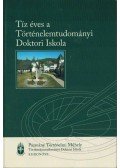 Fröhlich Ida - Tíz éves a Történelemtudományi Doktori Iskola