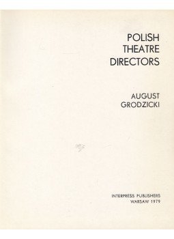 August Grodzicki - Polish Theatre Directors, Varsó 1979 antikvár könyv