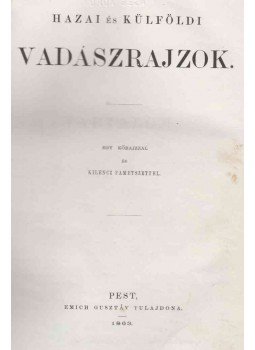  - Hazai és külföldi vadászrajzok., Pest 1863 antikvár könyv