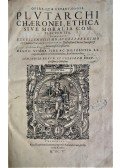 Plutarchos - (Opera, quae extant, omnia.) Ethica sive moralia complectentia. Interprete Hermanno Cruserio.
