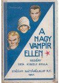 Kiszely Gyula - A nagy vampir ellen...