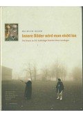 Helmuth Bauer - Innere Bilder wird man nicht los