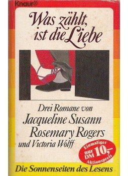 Susann, Jacqueline, Rogers, Rosemary, Wolff, Victoria - Was zählt, ist die Liebe, München 1976 antikvár könyv