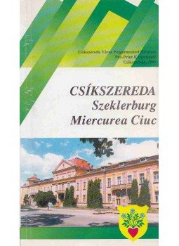 Koszta Nagy István - Csíkszereda Koszta Nagy István - Csíkszereda, Csíkszereda 1995 antikvár könyv