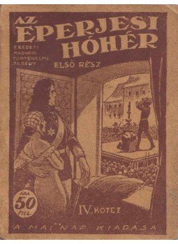  - Az eperjesi hóhér - Első rész - IV. kötet, Budapest 0 antikvár könyv