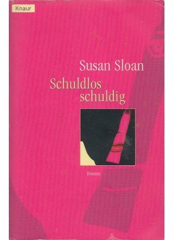 SLOAN, SUSAN - Schuldlos schuldig, München 2000 antikvár könyv