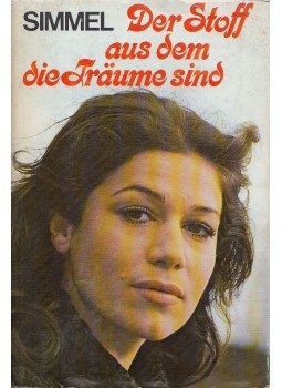 Simmel, Johannes Mario - Der Stoff aus dem die Träume sind, München-Zürich 1971 antikvár könyv