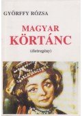 Györffy Rózsa - Magyar körtánc (dedikált)