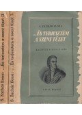 S. Zachár Ilona - ...és terjesztém a szent tüzet I-II.