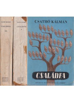Csathó Kálmán - Családfa I-II. kötet Csathó Kálmán - Családfa I-II. kötet, Budapest 0 antikvár könyv