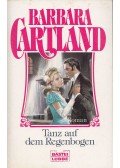 Cartland, Barbara - Tanz auf dem Regenbogen
