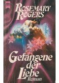 Rogers, Rosemary - Gefangene der Liebe