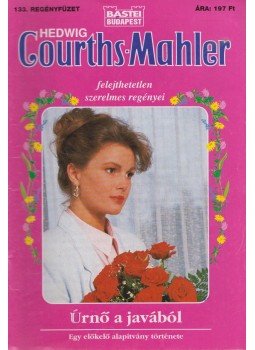 Courths-Mahler, Hedwig - Úrnő a javából, Budapest 1999 antikvár könyv