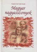 Ozogány Ernő,Vojtek Katalin - Magyar nagyasszonyok