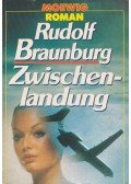 Braunburg, Rudolf - Zwischenlandung