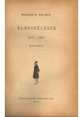 Mikszáth Kálmán - Elbeszélések 1871-1887 I. kötet