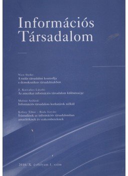 Molnár Szilárd (szerk.), Rab Árpád (szerk.) - Információs Társadalom 2010. X. évfolyam 1. szám Molnár Szilárd (szerk.), Rab Árpád (szerk.) - Információs Társadalom 2010. X. évfolyam 1. szám, Budapest 2010 antikvár könyv