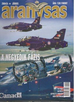 Tőrös István (szerk.) - Aranysas 2004/6. Tőrös István (szerk.) - Aranysas 2004/6., Budapest 2004 antikvár könyv