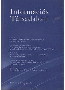 Molnár Szilárd (szerk.), Rab Árpád (szerk.) - Információs Társadalom 2009. IX. évfolyam 2. szám, Budapest 2009 antikvár könyv