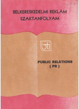 Marinovich Endre Dr. - Public Relations (PR) Marinovich Endre Dr. - Public Relations (PR), 1983 antikvár könyv