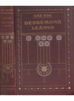 Sas Ede - Desdemona leánya Sas Ede - Desdemona leánya, Budapest 1908 antikvár könyv
