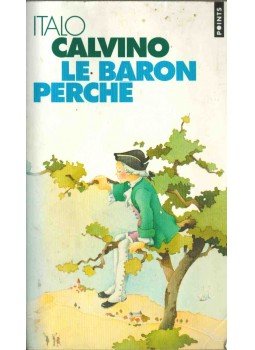 Italo Calvino - Le baron perché Italo Calvino - Le baron perché, 1996 antikvár könyv