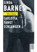 Barnes, Linda - Carlotta fängt Schlangen