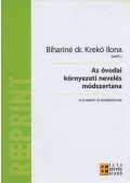 Bihariné Krekó Ilona - Az óvodai környezeti nevelés módszertana