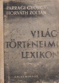 Parragi György,Horváth Zoltán - Világtörténelmi lexikon II. kötet