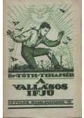 Dr. Tóth Tihamér - A vallásos ifjú