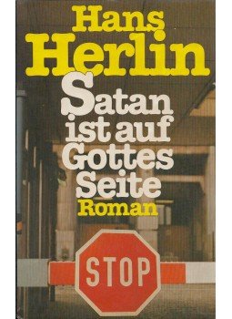 Herlin, Hans - Satan ist auf Gottes Seite Herlin, Hans - Satan ist auf Gottes Seite, 1981 antikvár könyv